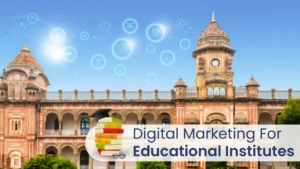 Digital Marketing For Educational Institutes